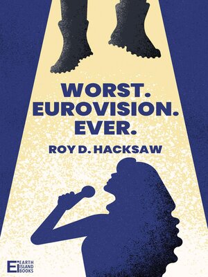 cover image of Worst. Eurovision. Ever.